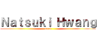 Ｎａｔｓｕｋｉ Ｈｗａｎｇ (attack)