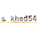 ｓ．ｋｈｅｄ５４ (sanae)