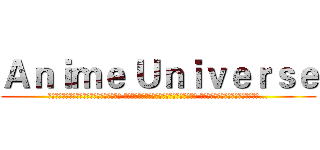 Ａｎｉｍｅ Ｕｎｉｖｅｒｓｅ (───▄▀▀▀▄▄▄▄▄▄▄▀▀▀▄─── ───█▒▒░░░░░░░░░▒▒█─── ────█░░█░░░░░█░░█...)