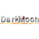 ＤａｒｋＭｏｏｎ (Warrior of Sunlight)