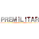 ＰＲＥＭＩＬＩＴＡＲ (1er lapso)