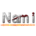 Ｎａｍｉ (La chatte aux pattes de velours)