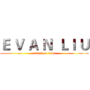 Ｅ Ｖ Ａ Ｎ  ＬＩ Ｕ (attack on titan)