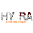 ＨＹ ＲＡ (Happy 15th Birthday)