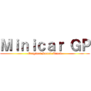 Ｍｉｎｉｃａｒ ＧＰ (Original Sound Track)