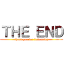 ＴＨＥ ＥＮＤ (thank you for listenning)