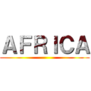 ＡＦＲＩＣＡ ()