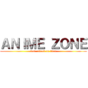 ＡＮＩＭＥ ＺＯＮＥ (feat. attack on titan)