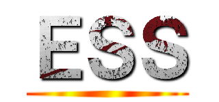 ＥＳＳ ()