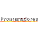 Ｐｒｏｇｒａｍａｄｏｒｅｓ (DE ROBOTS)