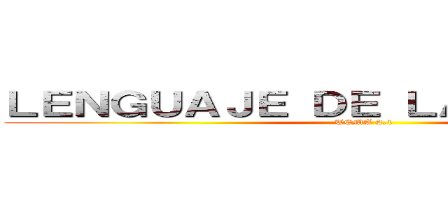 ＬＥＮＧＵＡＪＥ ＤＥ ＬＡ ＱＵÍＭＩＣＡ (TEMA 2.1)