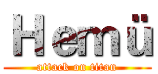 Ｈｅｍü (attack on titan)