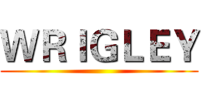 ＷＲＩＧＬＥＹ ()