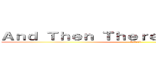 Ａｎｄ Ｔｈｅｎ Ｔｈｅｒｅ Ｗｅｒｅ Ｎｏｎｅ ((mice))