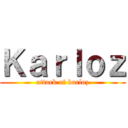 Ｋａｒｌｏｚ (attack of karloz)