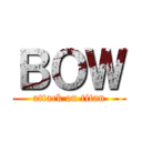 ＢＯＷ (attack on titan)