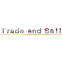 Ｔｒａｄｅ ａｎｄ Ｓｅｌｌｉｎｇ (Titanage)