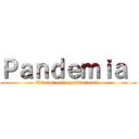 Ｐａｎｄｅｍｉａ  (Efectos en la gastronomia )