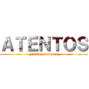 ＡＴＥＮＴＯＳ (Falta 1 semana)