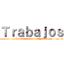 Ｔｒａｂａｊｏｓ (Los Reinados de Aykrom)