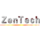 ＺｅｎＴｅｃｈ ()