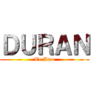 ＤＵＲＡＮ (Te Amo)