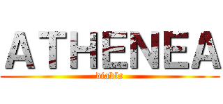 ＡＴＨＥＮＥＡ (diabla)