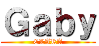 Ｇａｂｙ (CLARA)