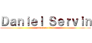 Ｄａｎｉｅｌ Ｓｅｒｖｉｎ (attack on titan)