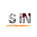 ＳＩＮ (attack on titan)