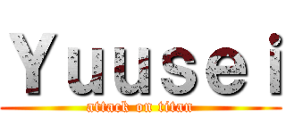 Ｙｕｕｓｅｉ (attack on titan)