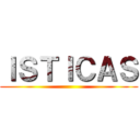 ＩＳＴＩＣＡＳ ()
