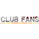 ＣＬＵＢ ＦＡＮＳ (El Ataque de los Titanes)