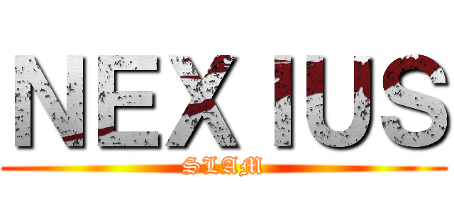 ＮＥＸＩＵＳ (SLAM)