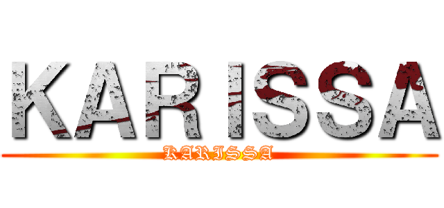 ＫＡＲＩＳＳＡ (KARISSA)