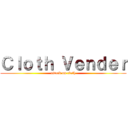 Ｃｌｏｔｈ Ｖｅｎｄｅｒ (attack on cloth)