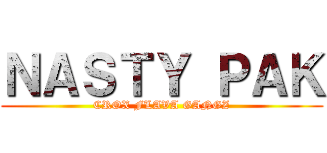 ＮＡＳＴＹ ＰＡＫ (CROX FLAVA GANGZ)