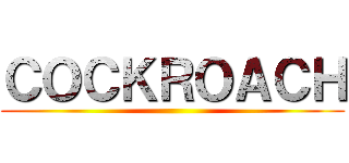 ＣＯＣＫＲＯＡＣＨ ()