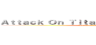 Ａｔｔａｃｋ Ｏｎ Ｔｉｔａｎ Ｔｒｉｂｕｔｅ Ｇａｍｅ (Lets Plays - PLUS MORE)