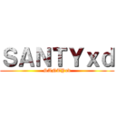 ＳＡＮＴＹｘｄ (SANTYxd)