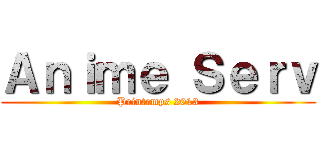 Ａｎｉｍｅ Ｓｅｒｖ (Printemps 2013)