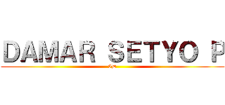 ＤＡＭＡＲ ＳＥＴＹＯ Ｐ (9D)