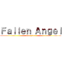 Ｆａｌｌｅｎ Ａｎｇｅｌ (Have Fear)