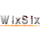 ＷｉｘＳｉｘ (Best YouTube Videos Here)