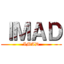 ＩＭＡＤ (IMAD)
