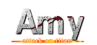 Ａｍｙ (attack on titan)