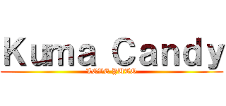 Ｋｕｍａ Ｃａｎｄｙ (LOVE YUTO)