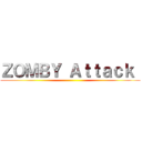 ＺＯＭＢＹ Ａｔｔａｃｋ  ()