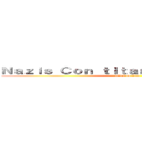 Ｎａｚｉｓ Ｃｏｎ ｔｉｔａｎｅｓ ｅｌ ａｎｉｍｅ (attack on titan)