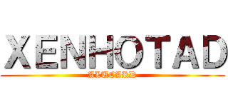 ＸＥＮＨＯＴＡＤ (ALUCARD)
